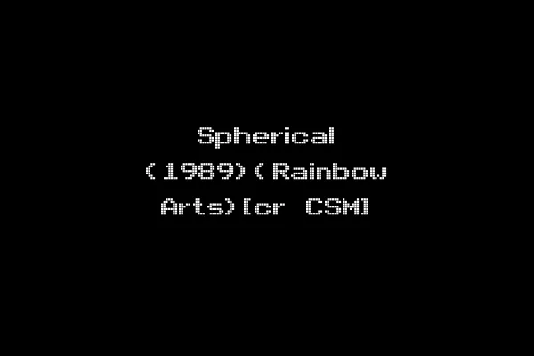 Spherical (1989)(Rainbow Arts)[cr CSM]