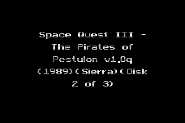 Space Quest III - The Pirates of Pestulon v1.0q (1989)(Sierra)(Disk 2 of 3)