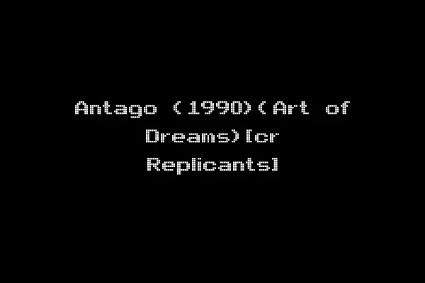 Antago (1990)(Art of Dreams)[cr Replicants]