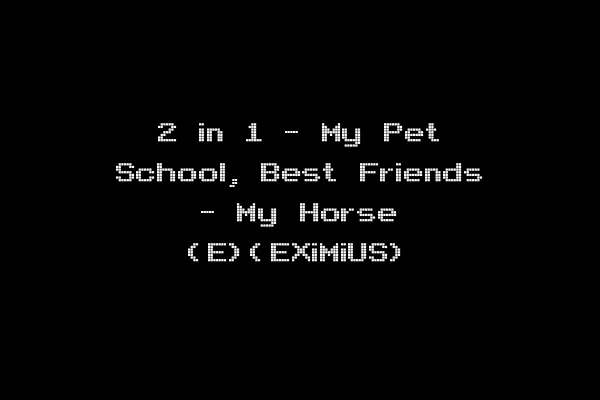 2 in 1 - My Pet School, Best Friends - My Horse (E)(EXiMiUS)