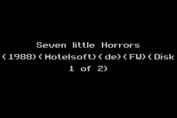 Seven little Horrors (1988)(Motelsoft)(de)(FW)(Disk 1 of 2)