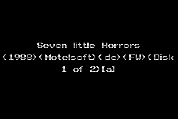 Seven little Horrors (1988)(Motelsoft)(de)(FW)(Disk 1 of 2)[a]