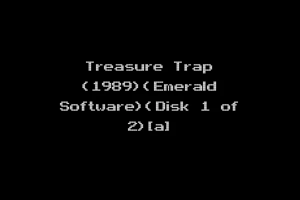 Treasure Trap (1989)(Emerald Software)(Disk 1 of 2)[a]