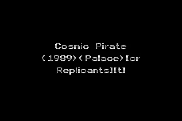 Cosmic Pirate (1989)(Palace)[cr Replicants][t]