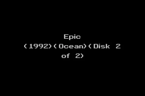 Epic (1992)(Ocean)(Disk 2 of 2)