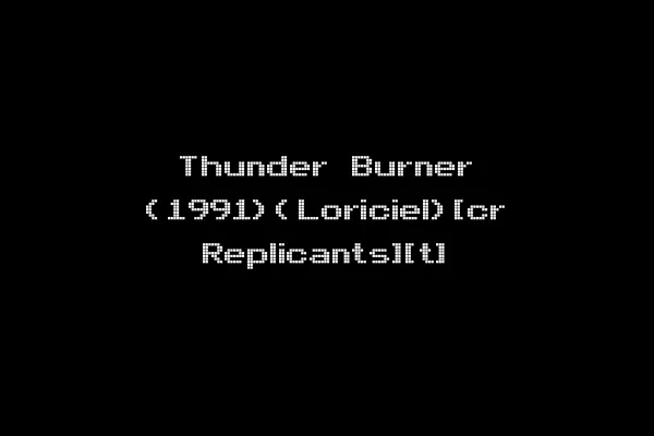 Thunder Burner (1991)(Loriciel)[cr Replicants][t]