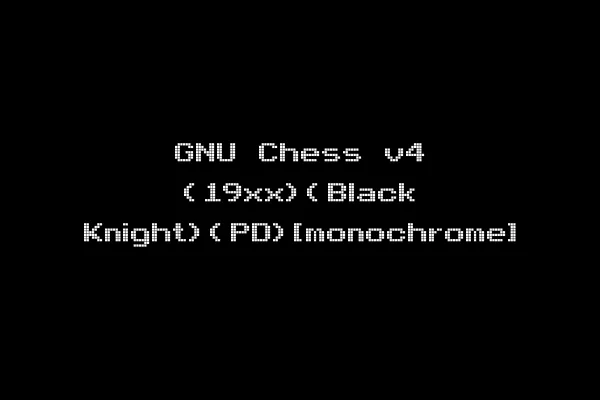 GNU Chess v4 (19xx)(Black Knight)(PD)[monochrome]