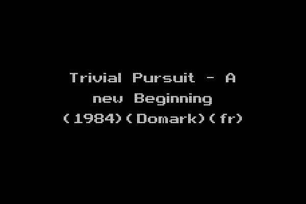 Trivial Pursuit - A new Beginning (1984)(Domark)(fr)
