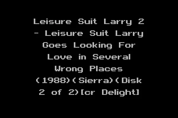 Leisure Suit Larry 2 - Leisure Suit Larry Goes Looking For Love in Several Wrong Places (1988)(Sierra)(Disk 2 of 2)[cr Delight]