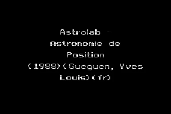 Astrolab - Astronomie de Position (1988)(Gueguen, Yves Louis)(fr)