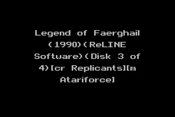 Legend of Faerghail (1990)(ReLINE Software)(Disk 3 of 4)[cr Replicants][m Atariforce]