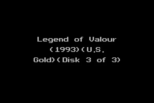 Legend of Valour (1993)(U.S. Gold)(Disk 3 of 3)