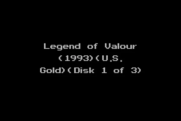 Legend of Valour (1993)(U.S. Gold)(Disk 1 of 3)