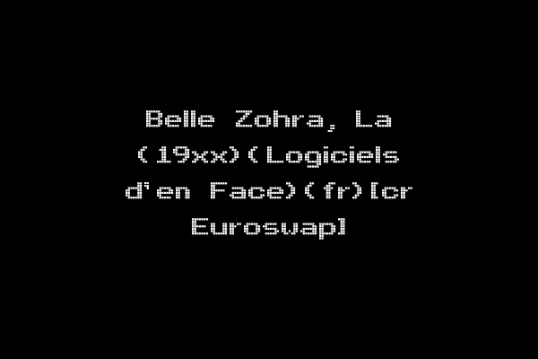 Belle Zohra, La (19xx)(Logiciels d'en Face)(fr)[cr Euroswap]