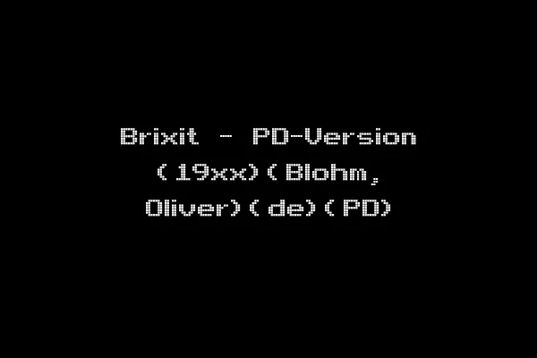 Brixit - PD-Version (19xx)(Blohm, Oliver)(de)(PD)