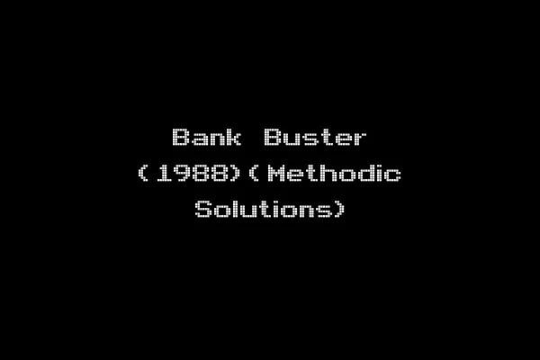 Bank Buster (1988)(Methodic Solutions)