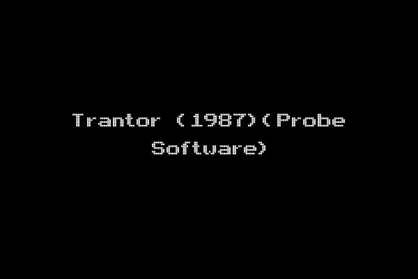 Trantor (1987)(Probe Software)