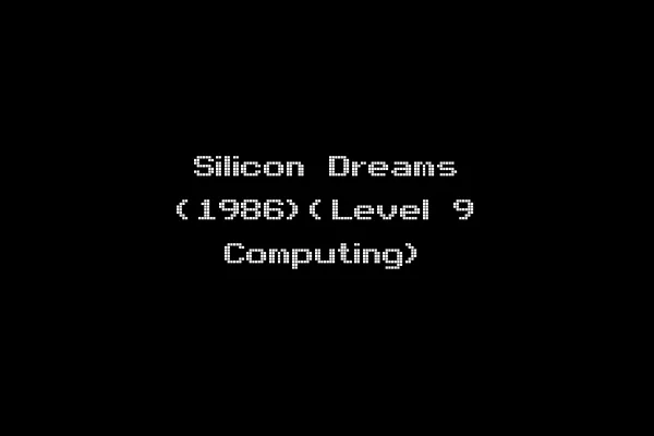 Silicon Dreams (1986)(Level 9 Computing)