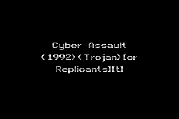 Cyber Assault (1992)(Trojan)[cr Replicants][t]