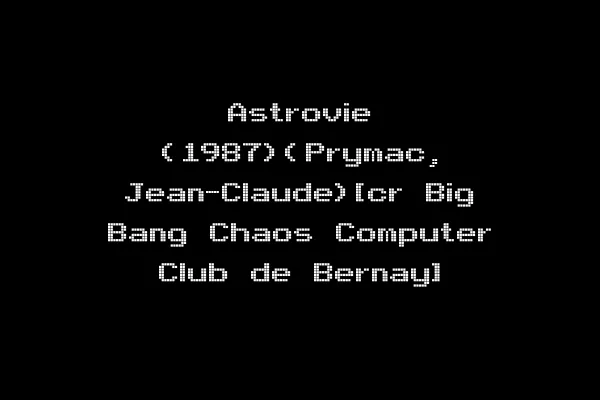 Astrovie (1987)(Prymac, Jean-Claude)[cr Big Bang Chaos Computer Club de Bernay]