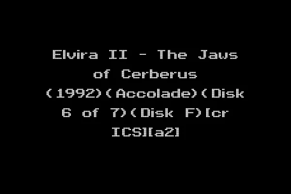 Elvira II - The Jaws of Cerberus (1992)(Accolade)(Disk 6 of 7)(Disk F)[cr ICS][a2]
