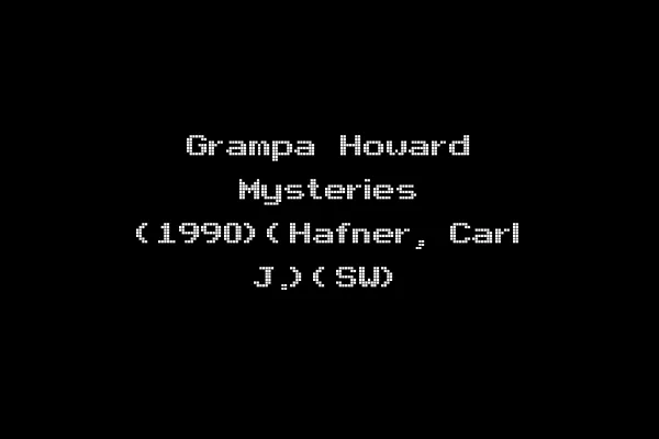 Grampa Howard Mysteries (1990)(Hafner, Carl J.)(SW)
