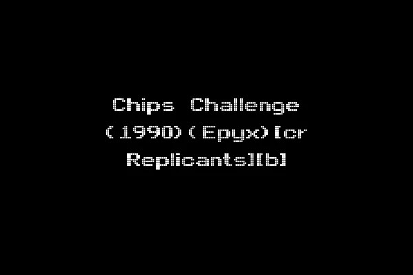 Chips Challenge (1990)(Epyx)[cr Replicants][b]