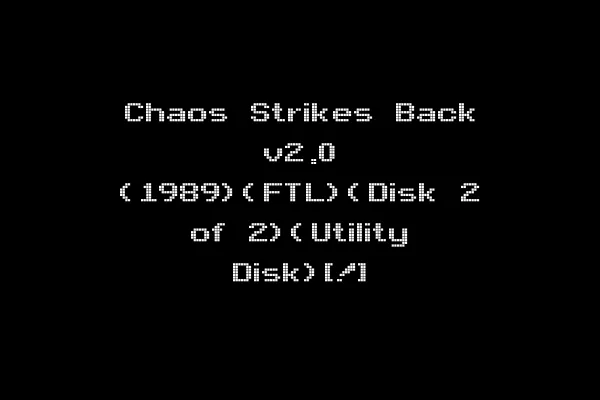 Chaos Strikes Back v2.0 (1989)(FTL)(Disk 2 of 2)(Utility Disk)[!]