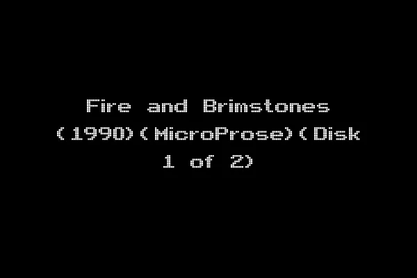 Fire and Brimstones (1990)(MicroProse)(Disk 1 of 2)