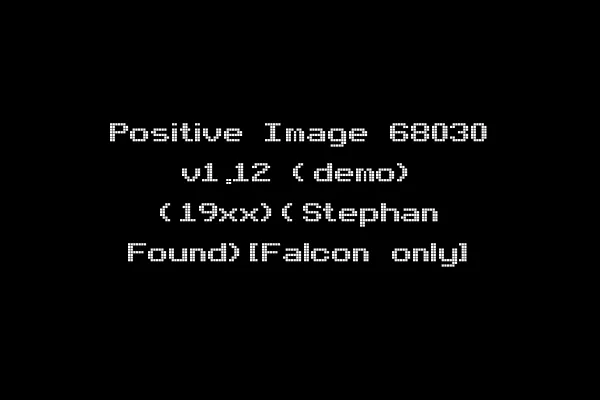 Positive Image 68030 v1.12 (demo) (19xx)(Stephan Found)[Falcon only]