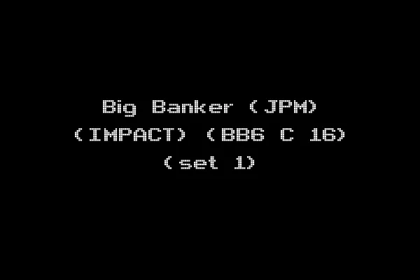 Big Banker (JPM) (IMPACT) (BB6 C 16) (set 1)