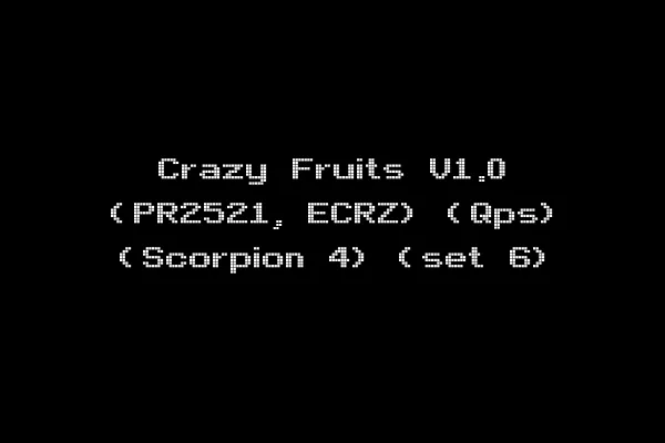 Crazy Fruits V1.0 (PR2521, ECRZ) (Qps) (Scorpion 4) (set 6)