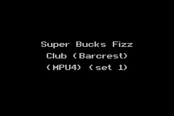 Super Bucks Fizz Club (Barcrest) (MPU4) (set 1)