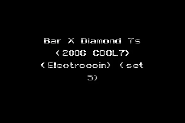 Bar X Diamond 7s (2006 COOL7) (Electrocoin) (set 5)