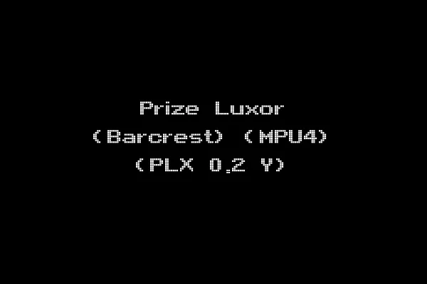 Prize Luxor (Barcrest) (MPU4) (PLX 0.2 Y)