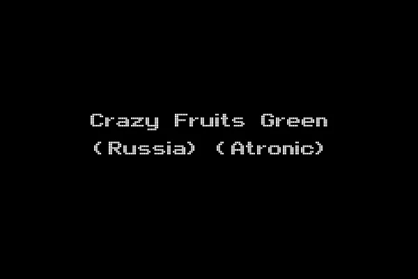 Crazy Fruits Green (Russia) (Atronic)