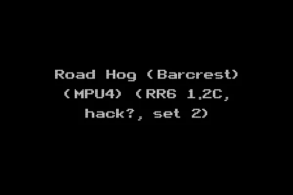 Road Hog (Barcrest) (MPU4) (RR6 1.2C, hack?, set 2)
