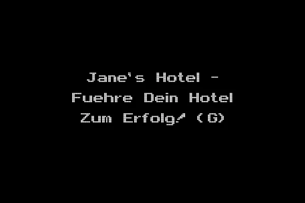 Jane's Hotel - Fuehre Dein Hotel Zum Erfolg! (G)