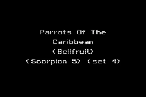 Parrots Of The Caribbean (Bellfruit) (Scorpion 5) (set 4)