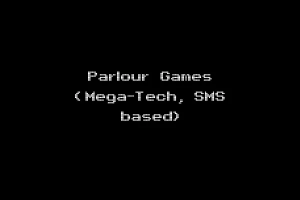 Parlour Games (Mega-Tech, SMS based)