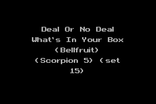 Deal Or No Deal What's In Your Box (Bellfruit) (Scorpion 5) (set 15)