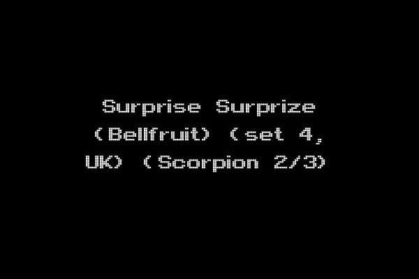 Surprise Surprize (Bellfruit) (set 4, UK) (Scorpion 2/3)