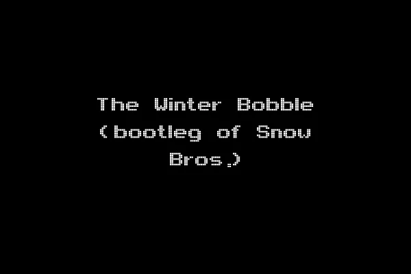 The Winter Bobble (bootleg of Snow Bros.)