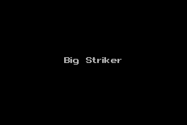 Big Striker