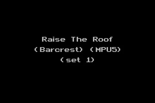 Raise The Roof (Barcrest) (MPU5) (set 1)