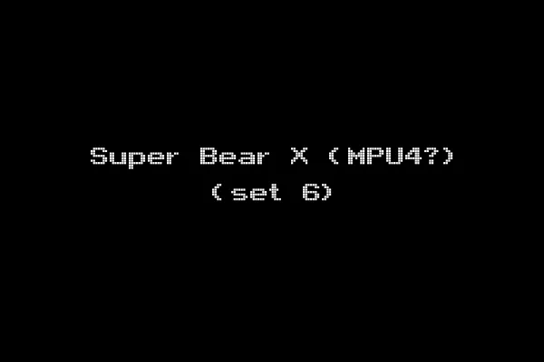 Super Bear X (MPU4?) (set 6)