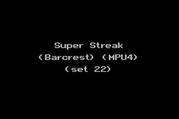 Super Streak (Barcrest) (MPU4) (set 22)
