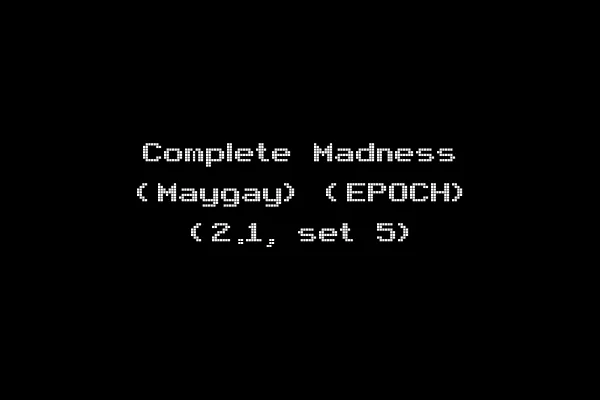 Complete Madness (Maygay) (EPOCH) (2.1, set 5)
