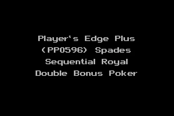 Player's Edge Plus (PP0596) Spades Sequential Royal Double Bonus Poker