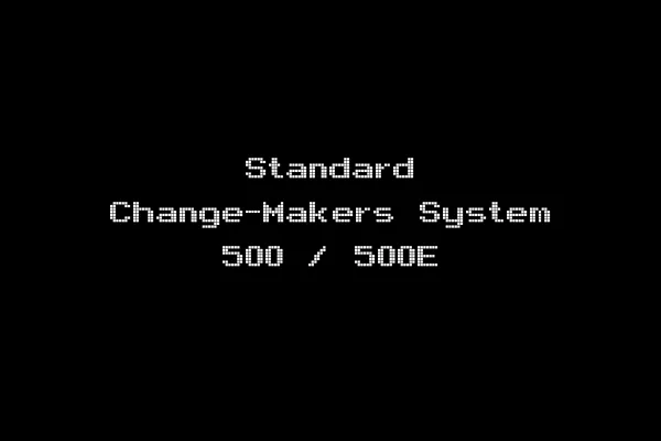 Standard Change-Makers System 500 / 500E
